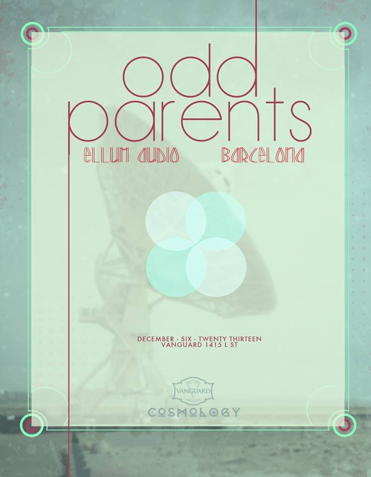 Friday, Dec 06 COSMOLOGY w/ ODD PARENTS (Ellum Audio)